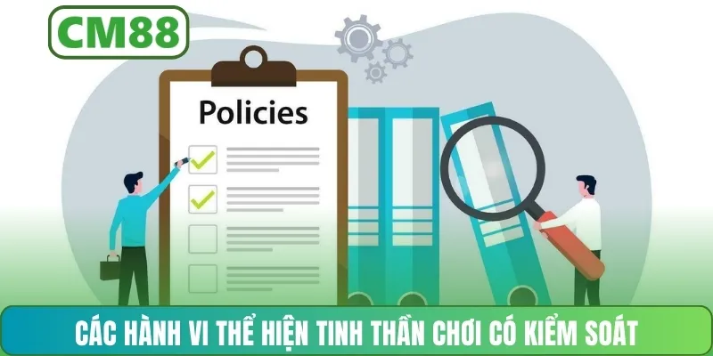 Các hành vi thể hiện tinh thần chơi có kiểm soát