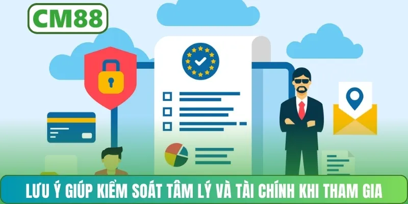 Lưu ý giúp kiểm soát tâm lý và tài chính khi tham gia