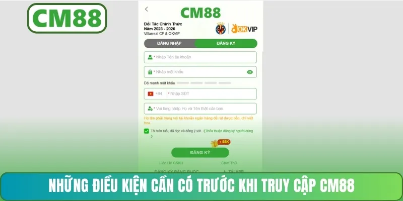 Những điều kiện cần có trước khi truy cập CM88