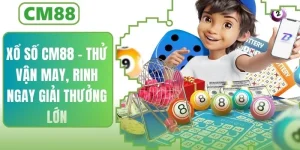 Xổ Số CM88 – Thử Vận May, Rinh Ngay Giải Thưởng Lớn